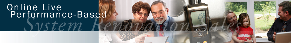 Online LIVE Performance-Based System Renovation Sales