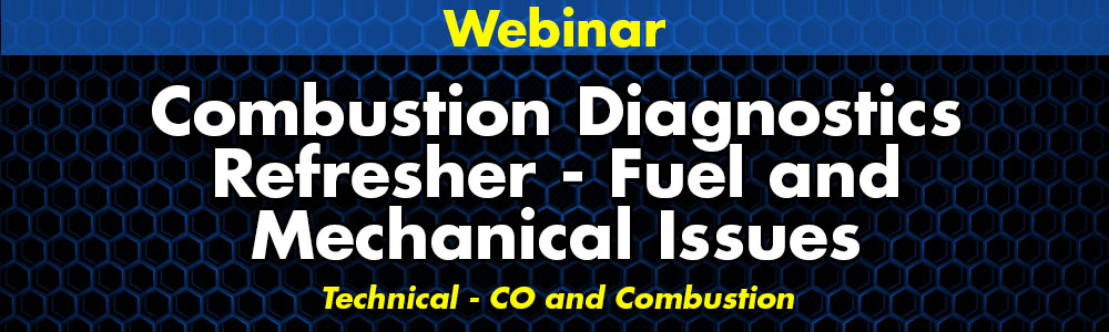 Combustion Diagnostics Refresher - Fuel and Mechanical Issues Webinar