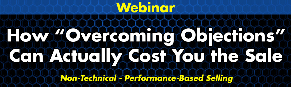 How “Overcoming Objections” Can Actually Cost You the Sale