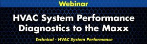 HVAC System Performance Diagnostics to the Maxx