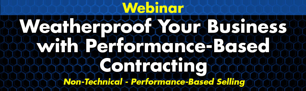 Weatherproof Your Business with Performance-Based Contracting™