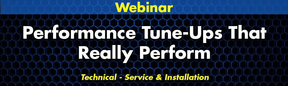 Performance Tune-Ups That Really Perform Webinar